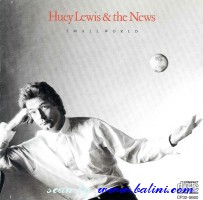 Huey Lewis and the News, Small World, Chrisalis, CP32-5660